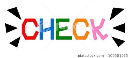 插圖突出顯示“CHECK”一詞作為警告。 插圖突出顯示“CHECK”一詞作為警告。 109301955