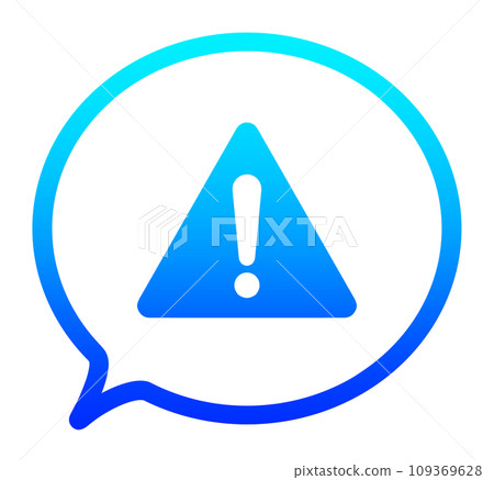 Blue gradient warning mark and speech bubble 109369628