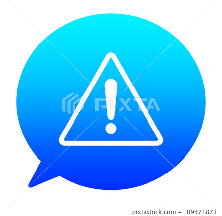 Blue gradient warning mark and speech bubble 109371871