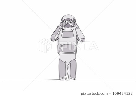 Single one line drawing astronaut standing with covering his eyes with hands because of disgust and reluctance to see something. Cosmic galaxy space. Continuous line graphic design vector illustration Single one line drawing astronaut standing with covering his eyes with hands because of disgust and reluctance to see something. Cosmic galaxy space. Continuous line graphic design vector illustration 109454122