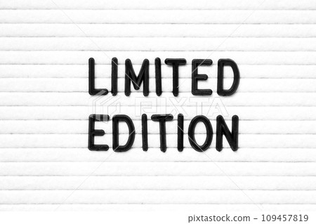 Black color letter in word limited edition on white felt board background Black color letter in word limited edition on white felt board background 109457819