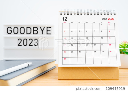 December 2023, Monthly desk calendar and goodbye 2023 text. December 2023, Monthly desk calendar and goodbye 2023 text. 109457919