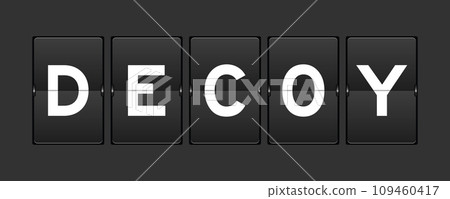 Black color analog flip board with word decoy on gray background 109460417