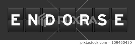 Black color analog flip board with word endorse on gray background Black color analog flip board with word endorse on gray background 109460450