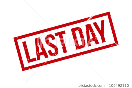 Last Day Rubber Stamp Seal Vector 109492510