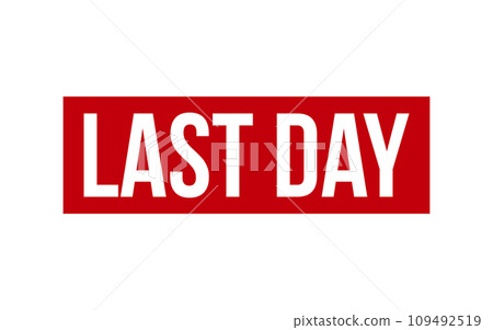 Last Day Rubber Stamp Seal Vector 109492519
