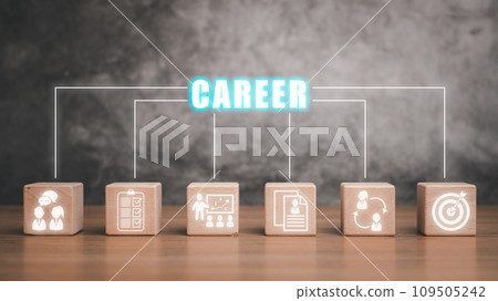 Career concept, Wooden block on desk with career icon on virtual screen, personal development, personal growth. Career concept, Wooden block on desk with career icon on virtual screen, personal development, personal growth. 109505242