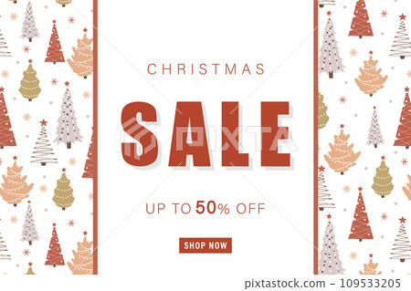 Christmas sale banner template. Advertising background with christmas trees. Promotion poster with button Shop Now. Discount 50. Vector illustration in flat cartoon style Christmas sale banner template. Advertising background with christmas trees. Promotion poster with button Shop Now. Discount 50. Vector illustration in flat cartoon style 109533205