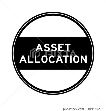 Black color round seal sticker in word asset allocation on white background Black color round seal sticker in word asset allocation on white background 109540215