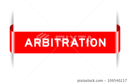 Red color inserted label banner with word arbitration on white background Red color inserted label banner with word arbitration on white background 109540217
