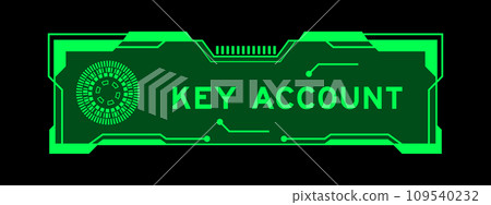 Green color of futuristic hud banner that have word key account on user interface screen on black background Green color of futuristic hud banner that have word key account on user interface screen on black background 109540232