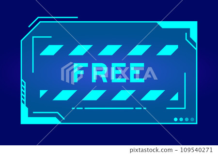 Blue color of futuristic hud banner that have word free on user interface screen on black background Blue color of futuristic hud banner that have word free on user interface screen on black background 109540271