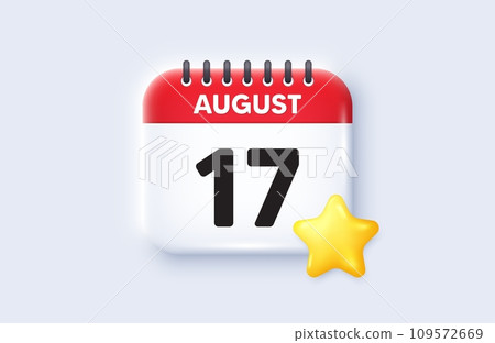 17th day of the month icon. Calendar date 3d icon. Event schedule date. Meeting appointment time. 17th day of August month. Calendar event reminder date. Vector 109572669