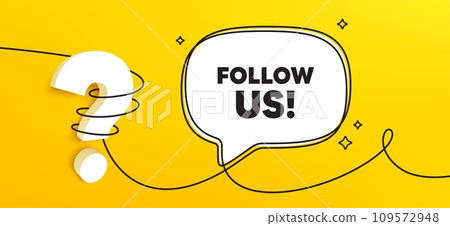 Follow us tag. Continuous line chat banner. Special offer sign. Super offer symbol. Follow us speech bubble message. Wrapped 3d question icon. Vector Follow us tag. Continuous line chat banner. Special offer sign. Super offer symbol. Follow us speech bubble message. Wrapped 3d question icon. Vector 109572948