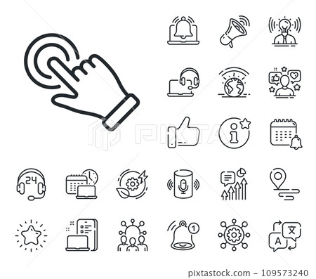 Click hand sign. Place location, technology and smart speaker outline icons. Touchscreen gesture line icon. Push action symbol. Touchscreen gesture line sign. Influencer, brand ambassador icon. Vector 109573240