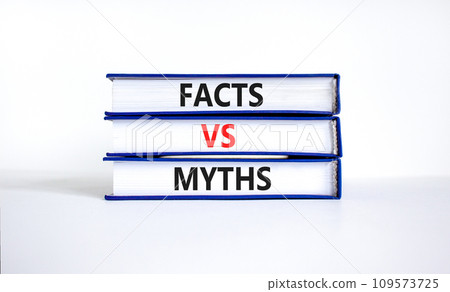 Facts vs myths symbol. Concept words Facts vs myths on books on a beautiful white table white background. Business, finacial and facts vs myths concept. Copy space. Facts vs myths symbol. Concept words Facts vs myths on books on a beautiful white table white background. Business, finacial and facts vs myths concept. Copy space. 109573725