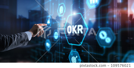 OKR Objective key result business technology finance concept on virtual screen OKR Objective key result business technology finance concept on virtual screen 109576021