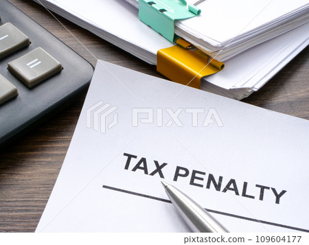 Document about tax penalty and calculator. Document about tax penalty and calculator. 109604177
