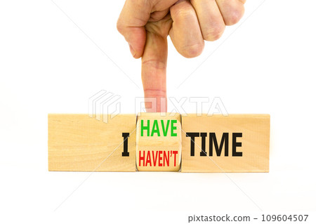 I have or not time symbol. Concept word I have or have not time on beautiful wooden cubes. Beautiful white table white background. Businessman hand. Business i have or not time concept. Copy space. I have or not time symbol. Concept word I have or have not time on beautiful wooden cubes. Beautiful white table white background. Businessman hand. Business i have or not time concept. Copy space. 109604507