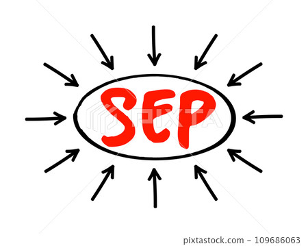SEP Search Engine Positioning - method of optimizing specific pages of your website with the objective of achieving higher search engine results, acronym text with arrows SEP Search Engine Positioning - method of optimizing specific pages of your website with the objective of achieving higher search engine results, acronym text with arrows 109686063