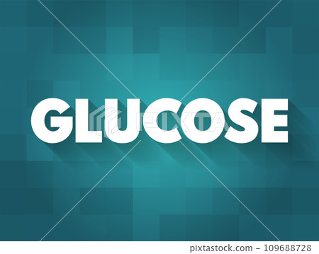 Glucose is the main sugar found in your blood, text concept for presentations and reports Glucose is the main sugar found in your blood, text concept for presentations and reports 109688728