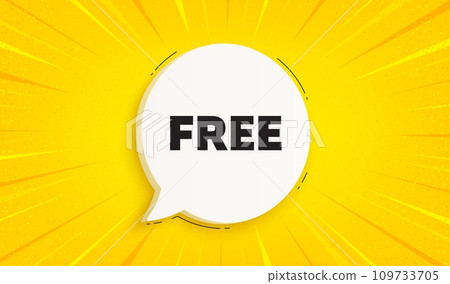 Free tag. Speech bubble sunburst banner. Special offer sign. Sale promotion symbol. Free chat speech message. Yellow sun burst background. Vector 109733705