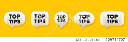 Top tips tag. 3d chat speech bubbles set. Education faq sign. Best help assistance. Top tips talk speech message. Talk box infographics. Vector 109734707