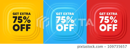 Get Extra 75 percent off Sale. Neumorphic offer banners. Discount offer price sign. Special offer symbol. Save 75 percentages. Extra discount podium background. Product infographics. Vector Get Extra 75 percent off Sale. Neumorphic offer banners. Discount offer price sign. Special offer symbol. Save 75 percentages. Extra discount podium background. Product infographics. Vector 109735657