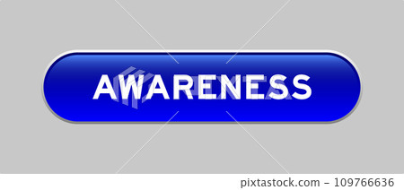 Blue color capsule shape button with word awareness on gray background 109766636