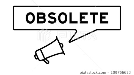 Megaphone icon with speech bubble in word obsolete on white background Megaphone icon with speech bubble in word obsolete on white background 109766653