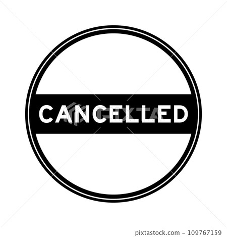 Black color round seal sticker in word cancelled on white background 109767159