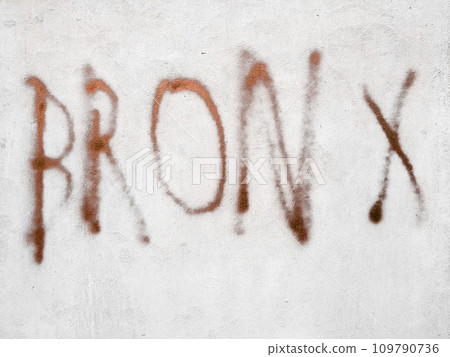 Written BRONX on the wall Written BRONX on the wall 109790736
