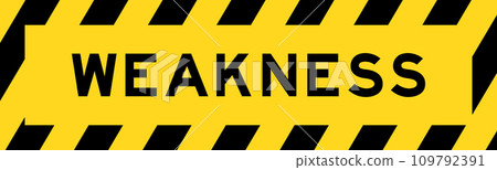 Yellow and black color with line striped label banner with word weakness Yellow and black color with line striped label banner with word weakness 109792391