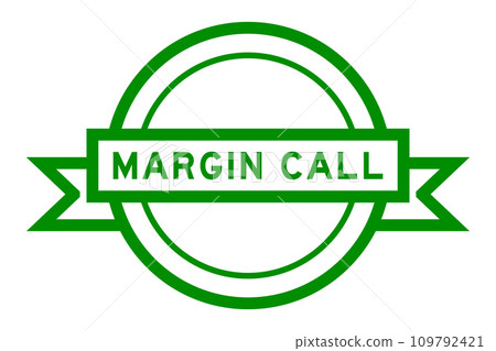 Vintage green color round label banner with word margin call on white background Vintage green color round label banner with word margin call on white background 109792421