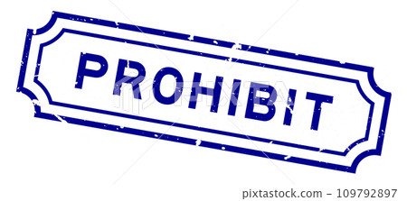 Grunge blue prohibit word rubber seal stamp on white background Grunge blue prohibit word rubber seal stamp on white background 109792897
