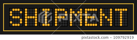 Orange color led banner in word shipment on black background 109792919