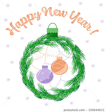 Happy New Year holiday greeting with with orange and purple babbles and a green wreath on a snowflakes background. Happy New Year holiday greeting with with orange and purple babbles and a green wreath on a snowflakes background. 109844631
