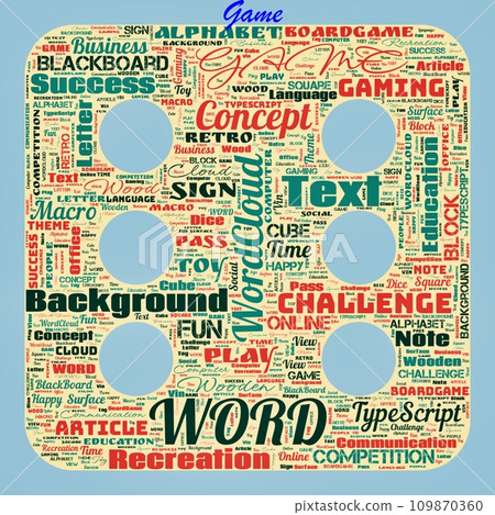 Word cloud of the G A M E as background Word cloud of the G A M E as background 109870360