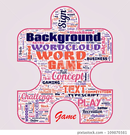 Word cloud of the G A M E as background Word cloud of the G A M E as background 109870381