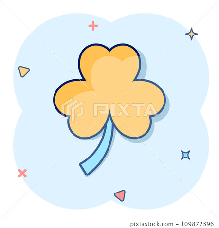 Four leaf clover icon in comic style. St Patricks Day cartoon vector illustration on white isolated background. Flower shape splash effect business concept. Four leaf clover icon in comic style. St Patricks Day cartoon vector illustration on white isolated background. Flower shape splash effect business concept. 109872396