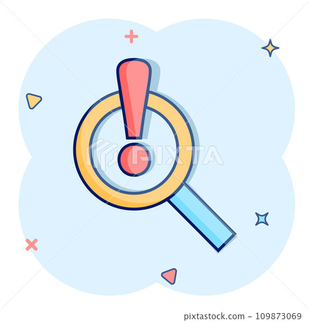 Risk analysis icon in comic style. Exclamation magnifier cartoon vector illustration on white isolated background. Attention splash effect business concept. Risk analysis icon in comic style. Exclamation magnifier cartoon vector illustration on white isolated background. Attention splash effect business concept. 109873069