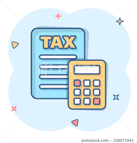 Tax payment icon in comic style. Budget invoice cartoon vector illustration on white isolated background. Calculate document splash effect business concept. Tax payment icon in comic style. Budget invoice cartoon vector illustration on white isolated background. Calculate document splash effect business concept. 109873942