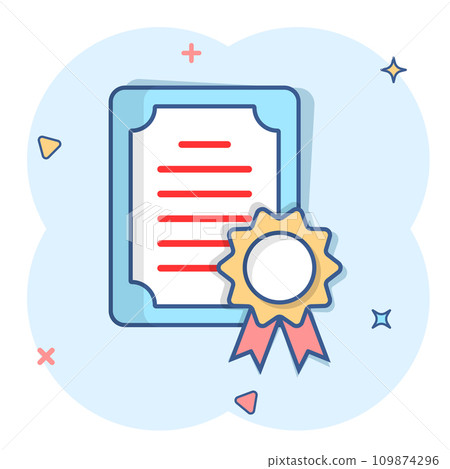 Certificate icon in comic style. License badge vector cartoon illustration on white isolated background. Winner medal splash effect business concept. Certificate icon in comic style. License badge vector cartoon illustration on white isolated background. Winner medal splash effect business concept. 109874296