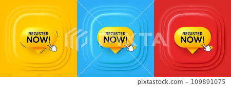 Register now speech bubble. Neumorphic offer banner, flyer or poster. Free registration tag. Hand cursor icon. Register now promo event banner. 3d square buttons. Special deal coupon. Vector Register now speech bubble. Neumorphic offer banner, flyer or poster. Free registration tag. Hand cursor icon. Register now promo event banner. 3d square buttons. Special deal coupon. Vector 109891075
