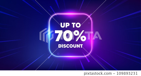 Up to 70 percent discount. Neon light frame box banner. Sale offer price sign. Special offer symbol. Save 70 percentages. Discount tag neon light frame message. Vector 109893231