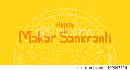 Makara Sankranti sunny holiday of India. Lettering on a bright yellow background with patterns. Concept holiday. Poster, leaflet, website design Vector illustration. 109897756