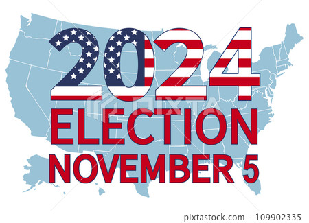 2024 Presidential election day in USA, november 5, card design. Vote for your future 2024 Presidential election day in USA, november 5, card design. Vote for your future 109902335
