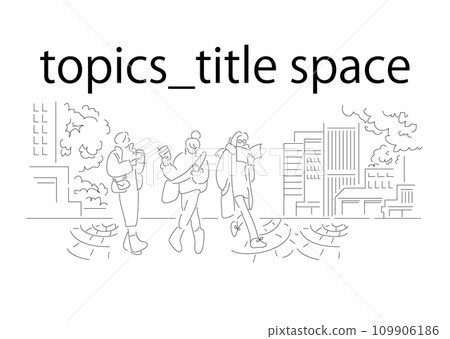 Nuance illustration_new life, lifestyle, life scenery 109906186