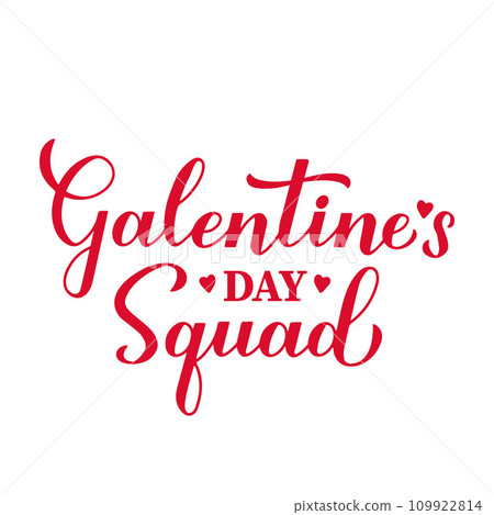Galentines Day Squad calligraphy lettering. Valentines Day quote. Vector template for greeting card, poster, flyer, banner, sticker, t-shirt, etc. Galentines Day Squad calligraphy lettering. Valentines Day quote. Vector template for greeting card, poster, flyer, banner, sticker, t-shirt, etc. 109922814