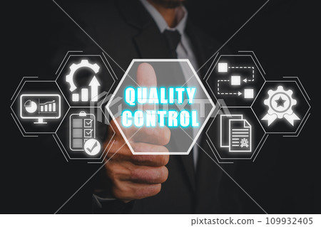 Quality control concept, Businessman hand touching quality control icon on virtual screen, Quality assurance, Guarantee, Standards, ISO certification and standardization. Quality control concept, Businessman hand touching quality control icon on virtual screen, Quality assurance, Guarantee, Standards, ISO certification and standardization. 109932405